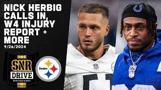 Nick Herbig Calls In SteelersColts Injury Update  More on SNR Drive  Pittsburgh Steelers [upl. by Angelis]