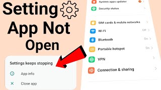 settings app not opening android  how to fix app not opening problem  mobile app not working [upl. by Amann]