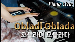 81 Obladi Oblada  오블라디 오블라다  Piano Live  2020 [upl. by Vittoria]