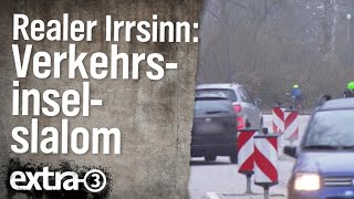 Realer Irrsinn VerkehrsinselSlalom in Volksdorf  extra 3  NDR [upl. by Eiramik349]