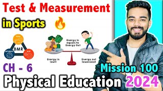 Test and Measurement in Sports  CH  6  Mission 100  CBSE Class 12th Physical Education 2024 [upl. by Guglielmo]