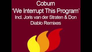 Coburn  We Interrupt This Program Joris van der Straten Remix HQ [upl. by Igic335]