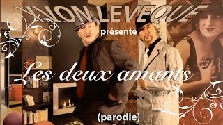 Les deux amants parodie [upl. by Grinnell]