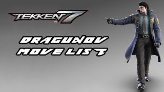 Tekken 7  Sergei Dragunov Move List [upl. by Meredi]