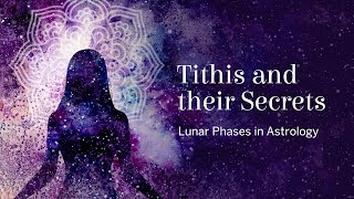 Tithis and their Secrets Lunar Phases in Astrology [upl. by Ahrendt]