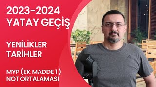 YATAY GEÇİŞ ŞARTLARI DEĞİŞTİ TARİHLERİ NE ZAMAN MYP VE GANO İLE YATAY GEÇİŞ [upl. by Netsud]