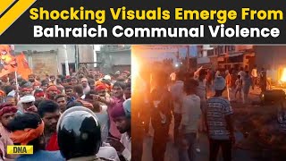 Bahraich Violence Shocking Visuals Emerge As Massive Communal Violence Erupts In UPs Bahraich [upl. by Michon]