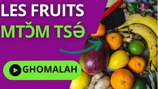 Les fruits en ghomala  mtɔ̌m tsə́ [upl. by Hayila13]