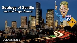 Geology of Seattle and the Puget Sound [upl. by Evilc]