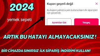 BİR CİHAZDA SINIRSIZ KEZ İLK SİPARİŞE ÖZEL OLAN İNDİRİM KUPONU KULLANMA  YEMEK SEPETİ İNDİRİM KODU [upl. by Morice]