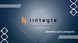 Beneficios de la Carta Porte iiNtegra 1 [upl. by Yhcir68]