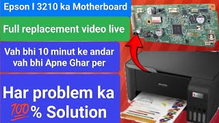 Epson printer L3210 Motherboard Full replacement video live Har problem ka 💯 Solution [upl. by Catrina204]