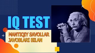 IQ TEST MANTIQIY SAVOLLARGA JAVOB BERING  IQ ТЕСТ МАНТИҚИЙ САВОЛЛАРГА ЖАВОБ БЕРИНГ [upl. by Arvonio917]