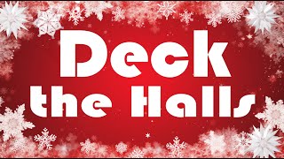 Deck the Halls  Christmas song  Christmas music  Christmas carol [upl. by Hamann]