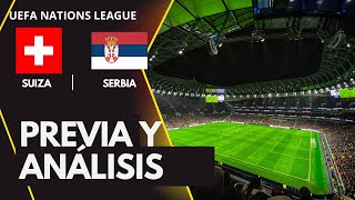 Suiza vs Serbia  Predicción Análisis y Alineaciones Probables  UEFA Nations League [upl. by Livvi]