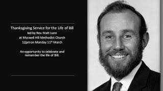 Thanksgiving Service for William Bill Garwood on Monday 11th March at 12 noon [upl. by Ayiak]