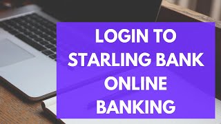 How to Login Starling Bank Online Banking Account  Starling Bank Sign In 2022 [upl. by Lrub]