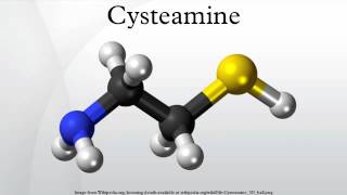 Cysteamine [upl. by Ingrid379]