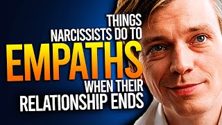 10 Things Narcissists Do To Empaths When Their Relationship Ends [upl. by Aon928]