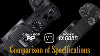 Canon EOS RP vs Sony A6000 A Comparison of Specifications [upl. by Lowney]