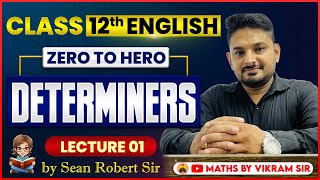 Class12th English  Determiners  L01  by Sean Robert sir [upl. by Anaert]