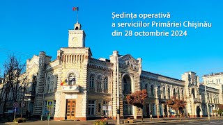 Ședința operativă a serviciilor Primăriei Chișinău din 28 octombrie 2024 [upl. by Flavio]