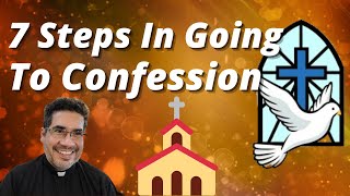 ✝️⛪️🕊 What Are The 7 Steps In Going To Confession Reconciliation [upl. by Lerner]