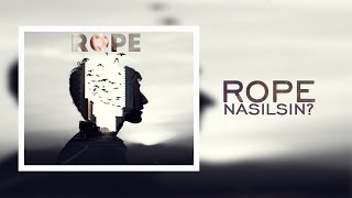 Rope  Nasılsın Official Audio [upl. by Siulegroj465]