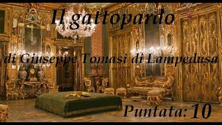 Il Gattopardo 10 [upl. by Adaner]