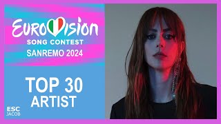 Sanremo 2024 Eurovision Italy 🇮🇹  My TOP 30 Artist [upl. by Trudnak]