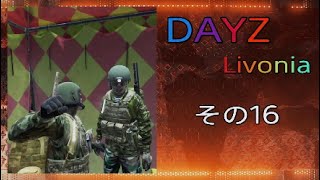 DAYZ Livonia 16 [upl. by Ardnoed345]