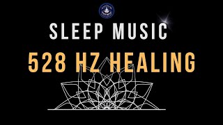 Experience Deep Sleep with 528 Hz Healing Frequency 🌙 BLACK SCREEN SLEEP MUSIC [upl. by Culhert]