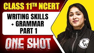 WRITING SKILLS  GRAMMAR PART  1 in 1 Shot  FULL Chapter ConceptsPYQs  Class 11th English [upl. by Sokul277]