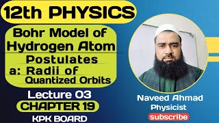 Bohr Model of Hydrogen Atom  Postulates  Radii of Quantized Orbits  CH19  Class 12 Physics [upl. by Seavir]