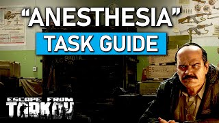 quotANESTHESIAquot  Task Guide  Escape From Tarkov 0127 [upl. by Hew]