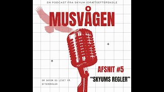 Musvågen  Afsnit 5 quotSkyums reglerquot [upl. by Eaneg]