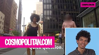 Men React to Their Girlfriends Getting Catcalled  Cosmopolitan [upl. by Anrol]