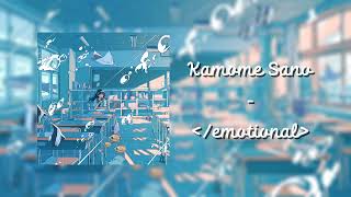 Kamome Sano  emotional  Original x Audio MP3 [upl. by Zelten]