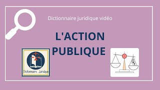 ACTION PUBLIQUE en droit pénal 🔤 [upl. by Steddman]