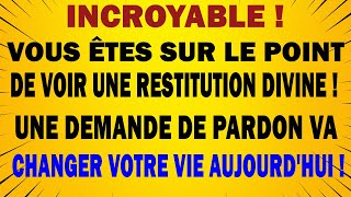 😱 INCROYABLE  LA RESTITUTION DIVINE ARRIVE  ✨ UNE DEMANDE DE PARDON VA TOUT CHANGER  🙏 [upl. by Hayman]