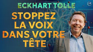 Comment CALMER la voix du MENTAL avec Eckhart Tolle [upl. by Sakiv]