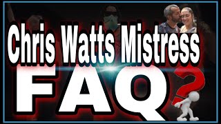 Chris Watts GirlfriendMistress FAQs I have seen around recently [upl. by Ahto]