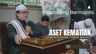 Aset Untuk Kematian habib Gasim Alkaf [upl. by Duma]