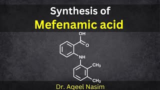 Synthesis of Mefenamic acid in medicinal chemistry  NSAIDs Synthesis [upl. by Nawd]