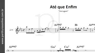 Até que Enfim ♪ Ferrugem  Partitura [upl. by Flossy]