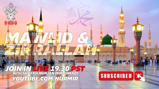 🔴 LIVE  MAWLID amp ZIKRALLAH With Shaykh Nurjan Mirahmadi Sufi Meditation Center [upl. by Endaira611]