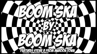 Boom Ska  Boom Ska  1990 [upl. by Ynoyrb]