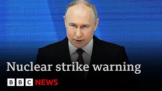 Putin declares Russia could launch nuclear strike in response to conventional attack  BBC News [upl. by Burr]