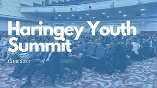 Haringey Youth Summit 2024 [upl. by Taam]