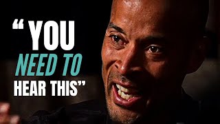 quotYOU NEED TO HEAR THISquot  David Goggins Motivational Speech [upl. by Ross]